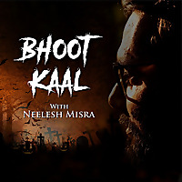 Bhoot Kaal with Neelesh Misra