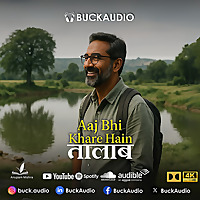 Aaj Bhi Khare Hain Talab by Anupam Mishra - BuckAudio Books