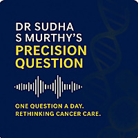 Precision Cancer question