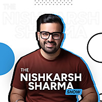 The Nishkarsh Sharma Show - eCommerce D2C brand building