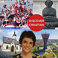 Discover Croatian: Tales, Traditions, Triumphs