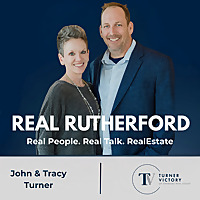 Real Rutherford: Real People. Real Talk. Real Estate
