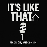 It's Like That Madison, WI