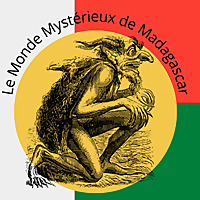 Le Monde Mystérieux de Madagascar