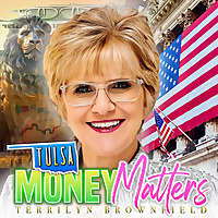 Tulsa Money Matters with Terrilyn Brownfield