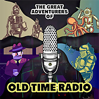 Great Adventurers of Old Time Radio