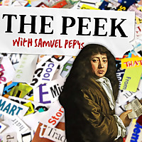 The Peek with Samuel Pepys
