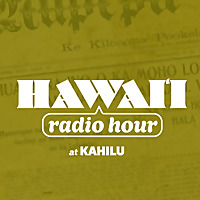 Hawai'i Radio Hour at Kahilu