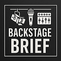 The Backstage Brief