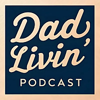 Dad Livin'
