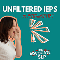 UNFILTERED IEPS