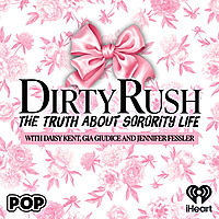 Dirty Rush: The Truth about Sorority Life