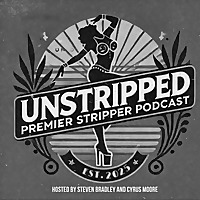 Unstripped: The Stripper Podcast
