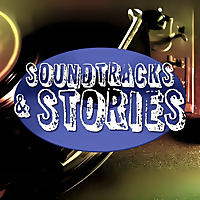 Soundtracks and Stories