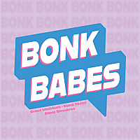 The Bonk Babes