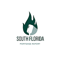 South Florida Mortgage Report