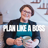 Plan Like A Boss | Planning, Productivity, and Strategy for Entrepreneurs