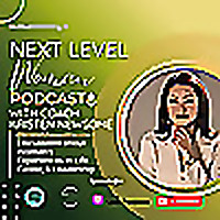 Next Level Woman: Life, Career, & Leadership