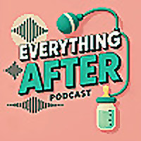 Everything After Podcast