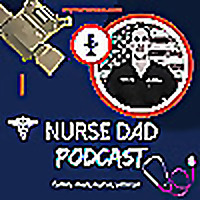 The Nurse Dad Podcast