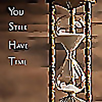 You Still Have Time