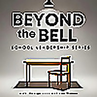 Beyond the Bell: School Leadership Series