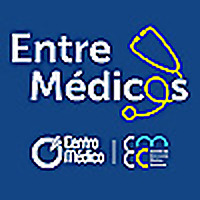 Entre Médicos | Un Podcast de Centro Médico