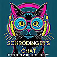 Schrödinger's Chat
