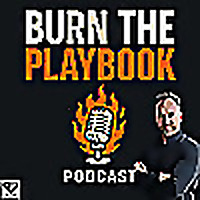 Burn The Playbook - B2B GTM Strategies with Marc Crosby