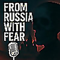 From Russia with Fear