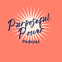 Purposeful Power