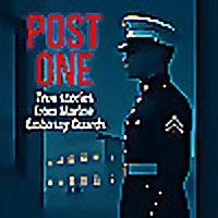 Post One: True Stories from Marine Embassy Guards