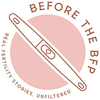 Before the BFP: A Fertility Podcast
