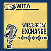 WITA's Friday Exchange