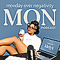 MON: Monday Over Negativity