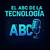 El ABC de la Tecnología | Tecnología fácil para todos