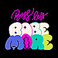 The Boss Less Babe More Podcast