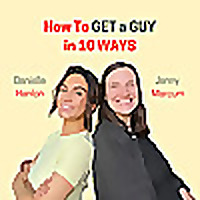 How To Get a Guy in 10 Ways