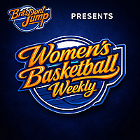 Britsdontjump: Women's Basketball Weekly