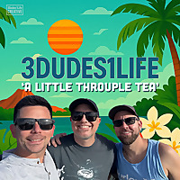 A Little Throuple Tea   Gay Throuple Podcast | 3Dudes1Life