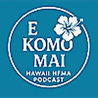 Hawaii HFMA's Podcast - E Komo Mai
