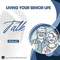 Living Your Senior Life