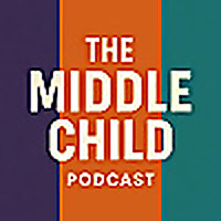 The Middle Child Podcast