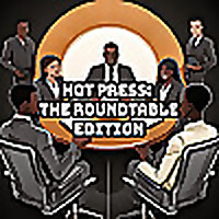 Hot Press: The Roundtables