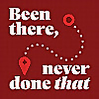 Been There, Never Done That