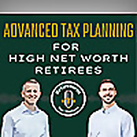 Retirement Tax Matters | Advanced Tax Planning for High-Net-Worth Retirees