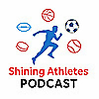 Shining Athletes Podcast