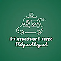 Little Roads Unfiltered: Italy and Beyond
