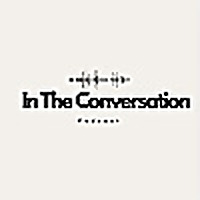 In the Conversation Podcast