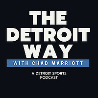 The Detroit Way: A Detroit Sports Podcast